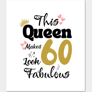 This Queen Makes 60 Look Fabulous 60Th Birthday Posters and Art